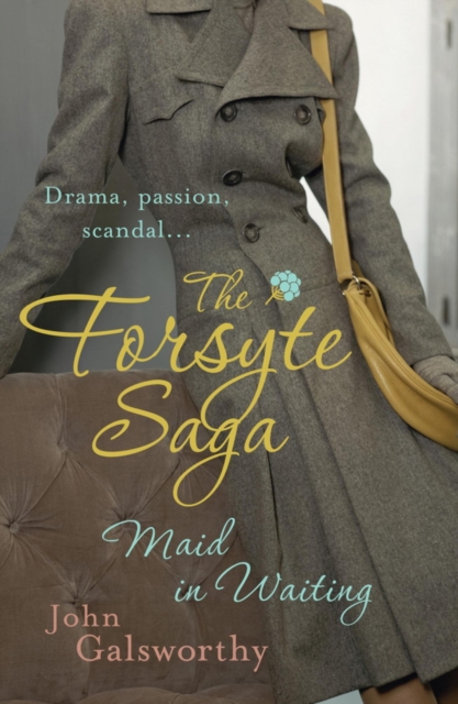 The Forsyte Saga 7: Maid in Waiting, EPUB eBook