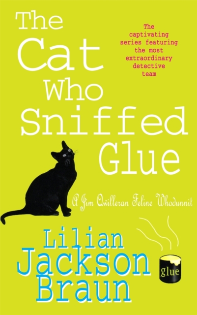 The Cat Who Sniffed Glue (The Cat Who  Mysteries, Book 8) : A delightful feline whodunit for cat lovers everywhere, EPUB eBook
