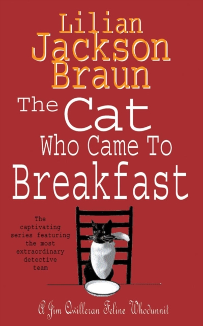 The Cat Who Came to Breakfast (The Cat Who  Mysteries, Book 16) : An enchanting feline whodunit for cat lovers everywhere, EPUB eBook