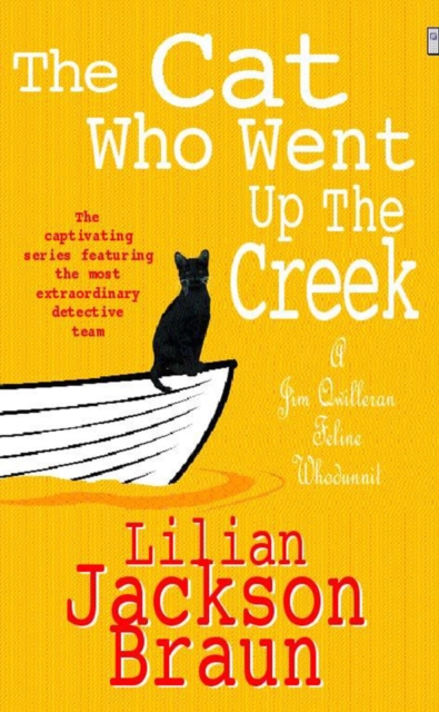 The Cat Who Went Up the Creek (The Cat Who  Mysteries, Book 24) : An enchanting feline mystery for cat lovers everywhere, EPUB eBook
