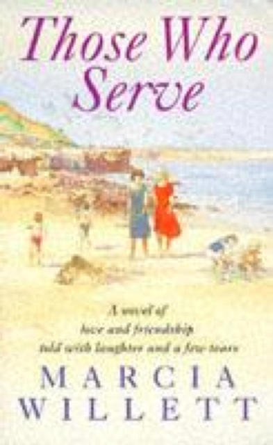 Those Who Serve : A moving story of love, friendship, laughter and tears, EPUB eBook