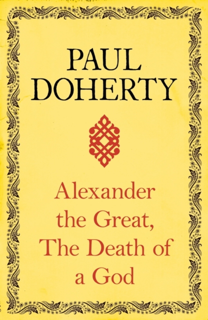 Alexander the Great: The Death of a God, EPUB eBook