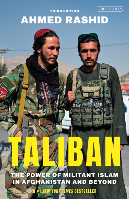 Taliban : The Power of Militant Islam in Afghanistan and Beyond, EPUB eBook