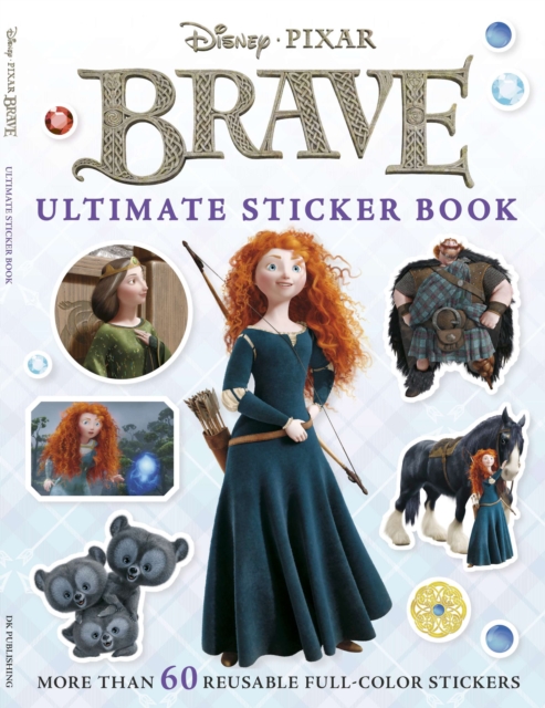 Ultimate Sticker Book: Brave : More Than 60 Reusable Full-Color Stickers, Paperback / softback Book