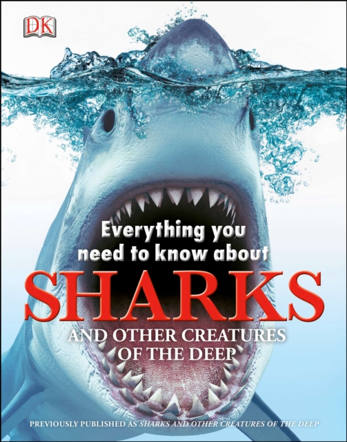 Everything You Need to Know About Sharks, Hardback Book