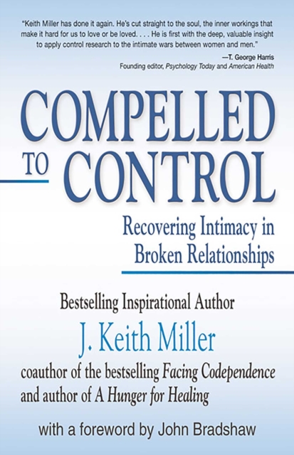 Compelled to Control : Recovering Intimacy in Broken Relationships, EPUB eBook