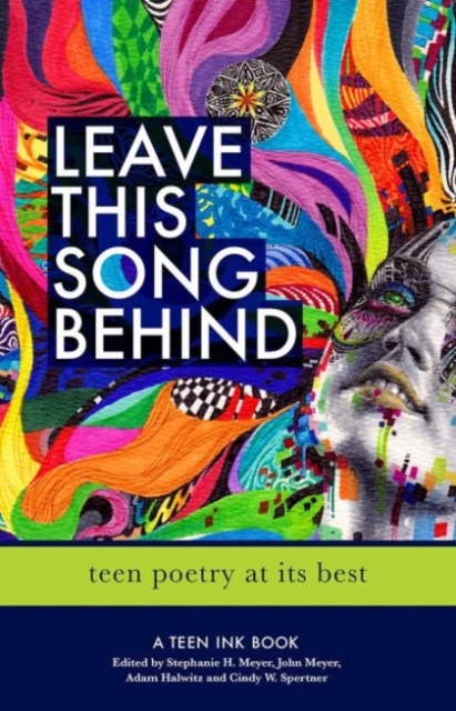 Leave This Song Behind : Teen Poetry at Its Best, Paperback / softback Book