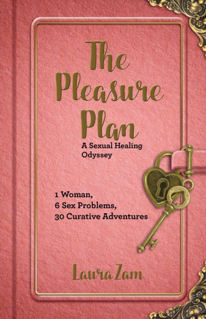 The Pleasure Plan : One Woman's Search for Sexual Healing, Paperback / softback Book