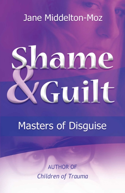 Shame & Guilt : Masters of Disguise, EPUB eBook