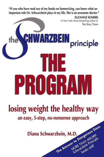 The Schwarzbein Principle, Program : Losing Weight the Healthy Way, EPUB eBook