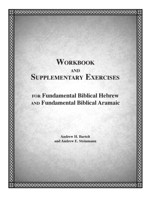 Fundamental Biblical Hebrew & Aramaic Workbook, Spiral bound Book