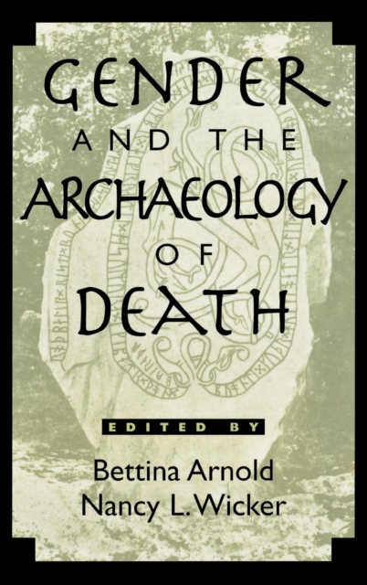 Gender and the Archaeology of Death, Hardback Book