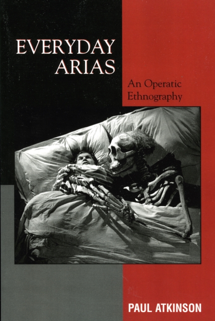 Everyday Arias : An Operatic Ethnography, Paperback / softback Book