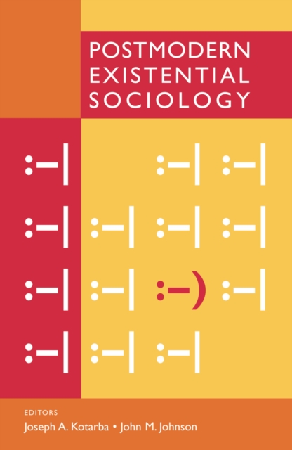 Postmodern Existential Sociology, Paperback / softback Book