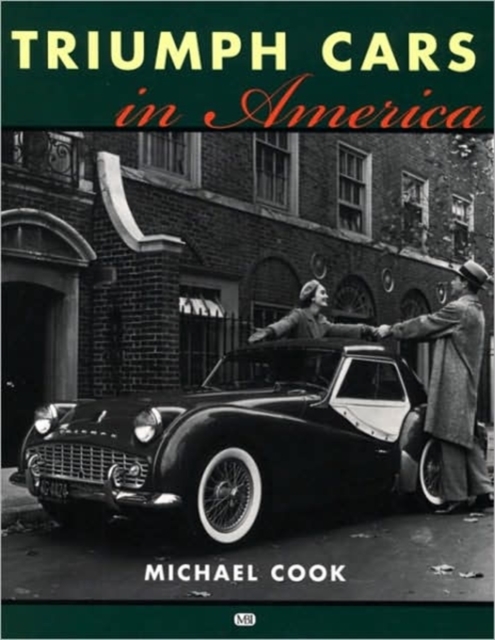 Triumph Cars in America, Paperback Book