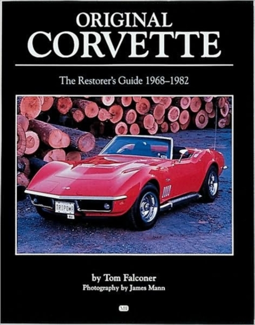 Original Corvette 1968-1982 : 1968-1982, Hardback Book