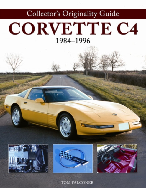 Collector'S Originality Guide Corvette C4 1984-1996, Hardback Book