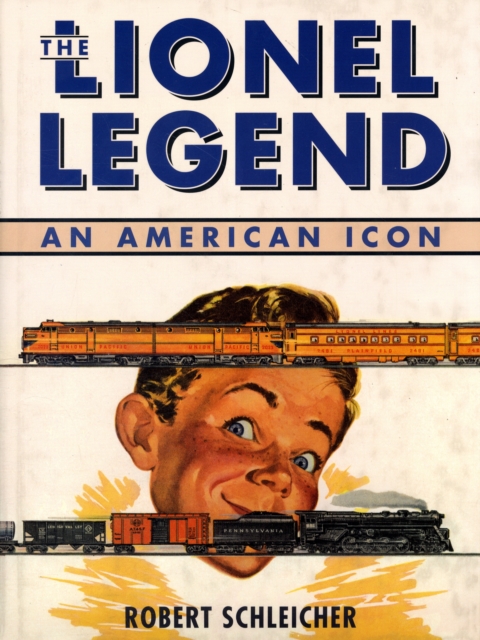 The Lionel Legend : An American Icon, Hardback Book