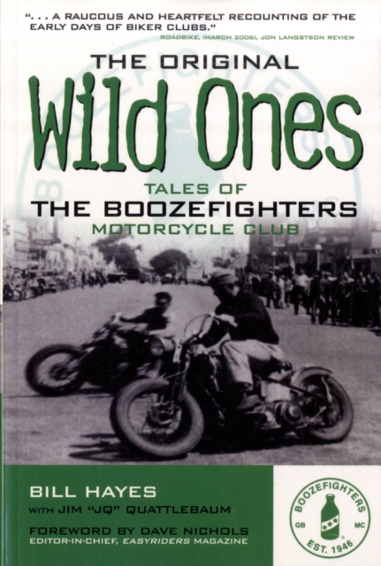 The Original Wild Ones : Tales of the Boozefighters Motorcycle Club, Paperback / softback Book