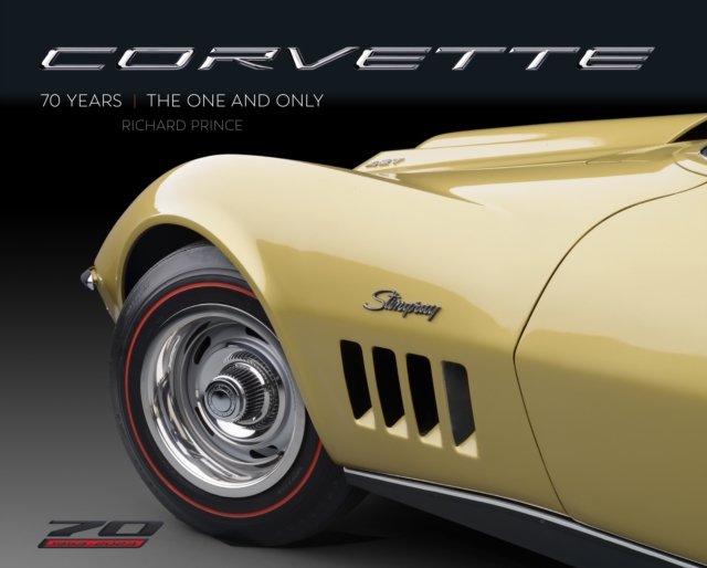 Corvette 70 Years : The One and Only, Hardback Book