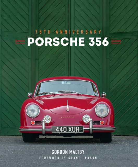 Porsche 356 : 75th Anniversary, Hardback Book