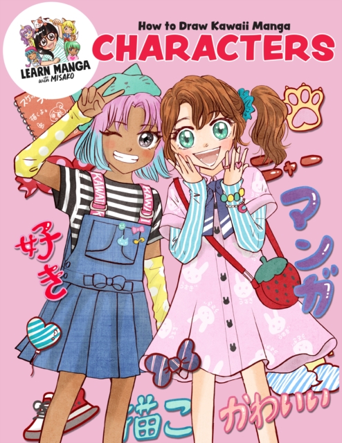 How to Draw Kawaii Manga Characters, Paperback / softback Book