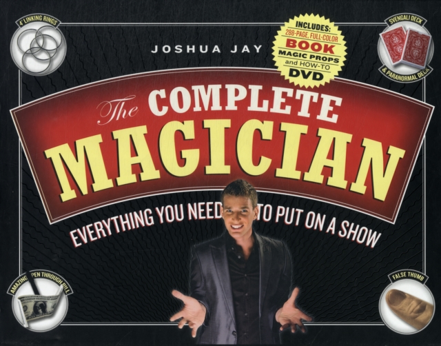 The Complete Magician : Everything You Need to Put on a Show, Mixed media product Book