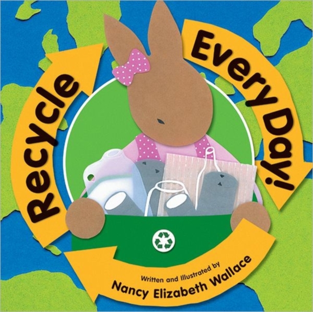 Recycle Every Day, Hardback Book