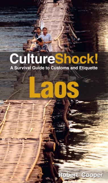 Laos : A Survival Guide to Customs and Etiquette, Paperback / softback Book