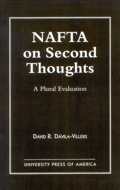 NAFTA on Second Thought : A Plural Evaluation, Paperback / softback Book