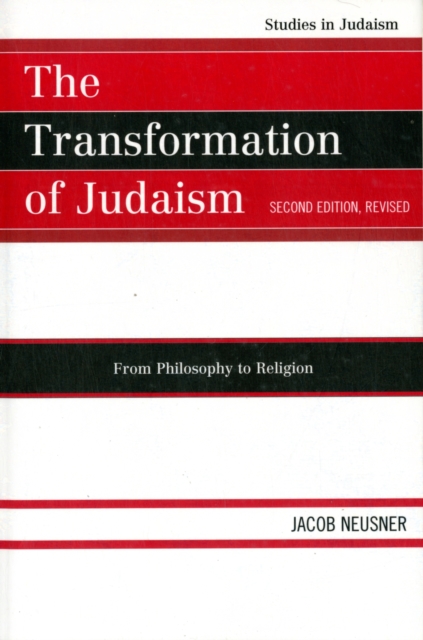 The Transformation of Judaism : From Philosophy to Religion, Paperback / softback Book
