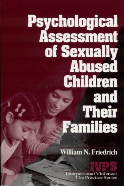 Psychological Assessment of Sexually Abused Children and Their Families, Paperback / softback Book