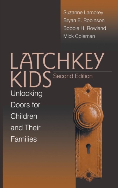 Latchkey Kids : Unlocking Doors for Children and Their Families, Hardback Book