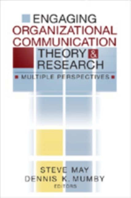 Engaging Organizational Communication Theory and Research : Multiple Perspectives, Paperback / softback Book