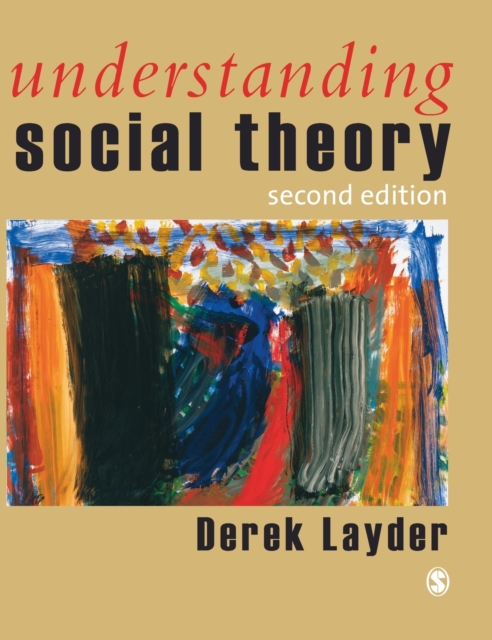 Understanding Social Theory, Hardback Book