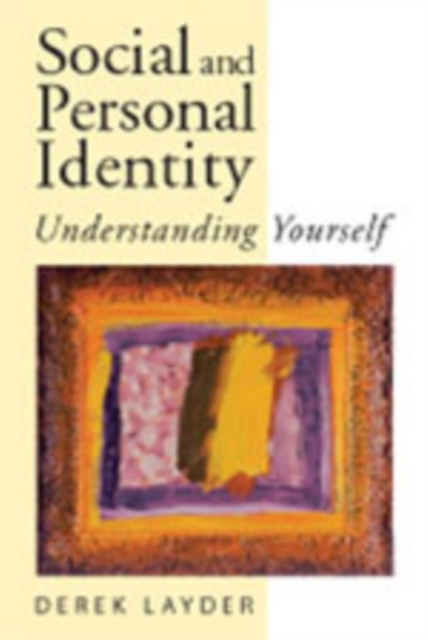 Social and Personal Identity : Understanding Yourself, Hardback Book