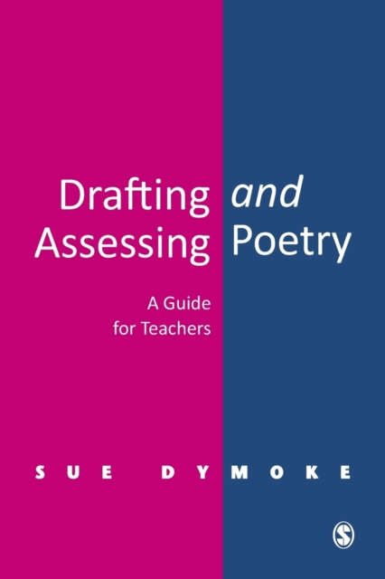 Drafting and Assessing Poetry : A Guide for Teachers, Paperback / softback Book