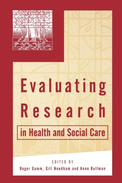 Evaluating Research in Health and Social Care, Paperback / softback Book