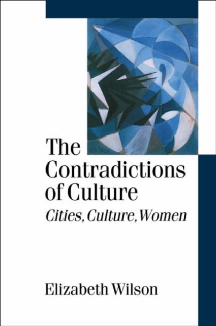 The Contradictions of Culture : Cities, Culture, Women, Hardback Book