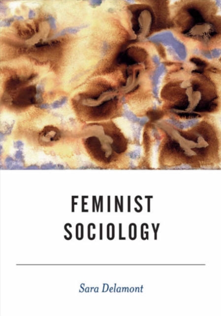 Feminist Sociology, Hardback Book