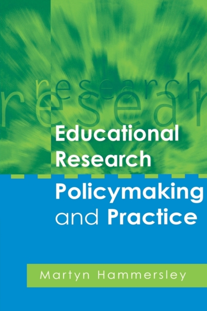 Educational Research, Policymaking and Practice, Paperback / softback Book