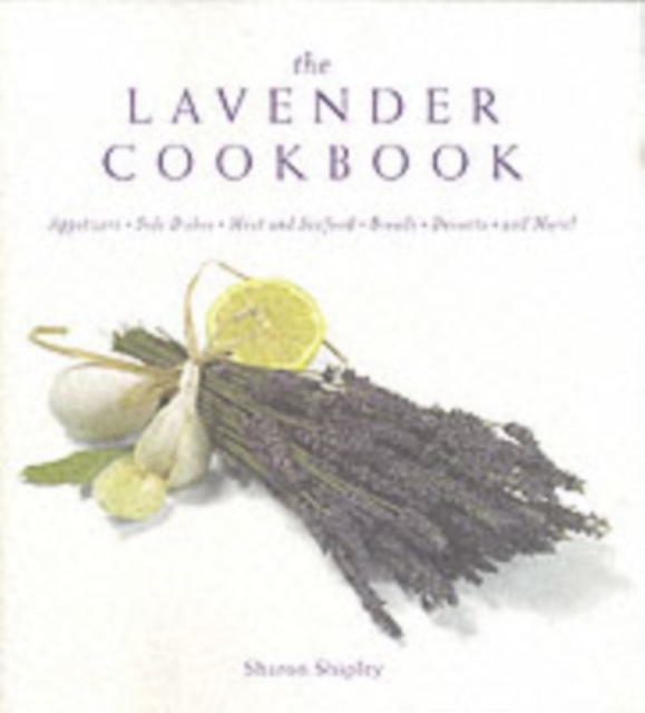 The Lavender Cookbook, Paperback / softback Book