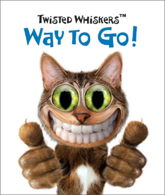 Twisted Whiskers: Way to Go!, Hardback Book