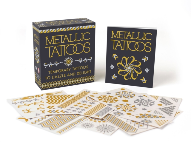 Metallic Tattoos : 15 Temporary Tattoos to Dazzle and Delight, Mixed media product Book