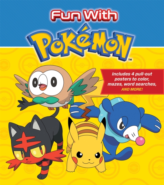 Fun with Pokemon : Includes 4 pull-out posters to color, mazes, word searches, and more!, Paperback / softback Book