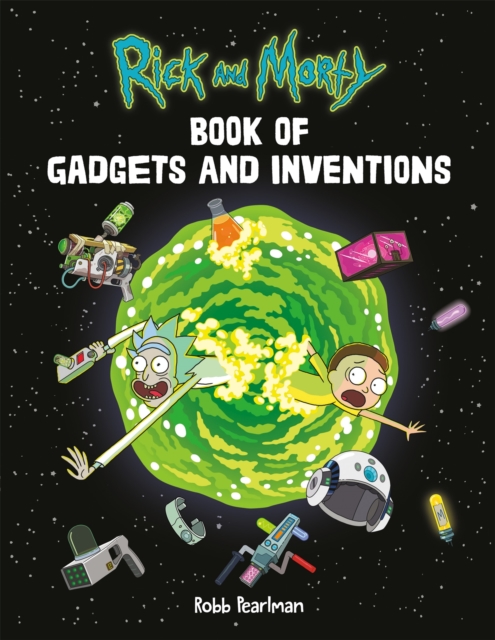Rick and Morty Book of Gadgets and Inventions, Paperback / softback Book