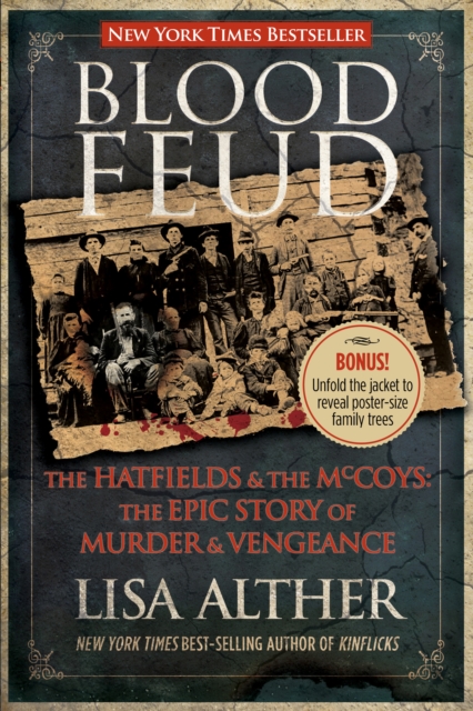 Blood Feud : The Hatfields And The Mccoys: The Epic Story Of Murder And Vengeance, Hardback Book