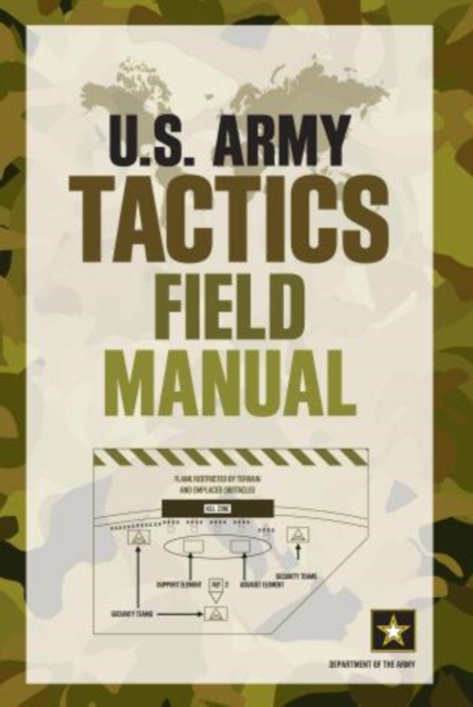 U.S. Army Tactics Field Manual, Paperback / softback Book