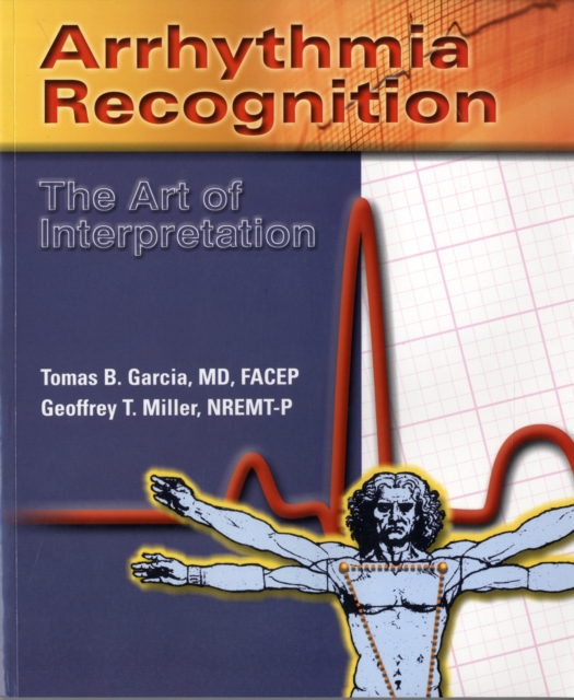Arrhythmia Recognition: The Art Of Interpretation, Paperback / softback Book