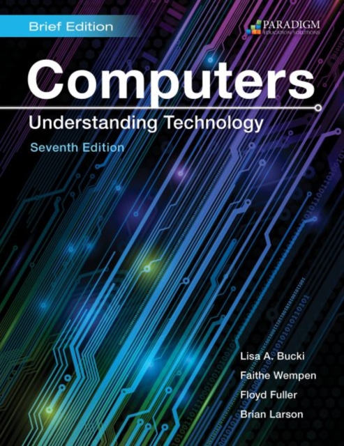 Computers: Understanding Technology - Brief : Text, Paperback / softback Book